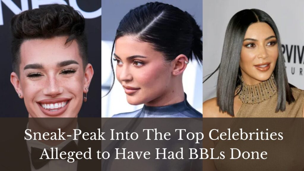 Kim Kardashian bbl, Nicki Minaj bbl, Iggy Azalea BBL, James Charles BBL, Kylie Jenner BBL